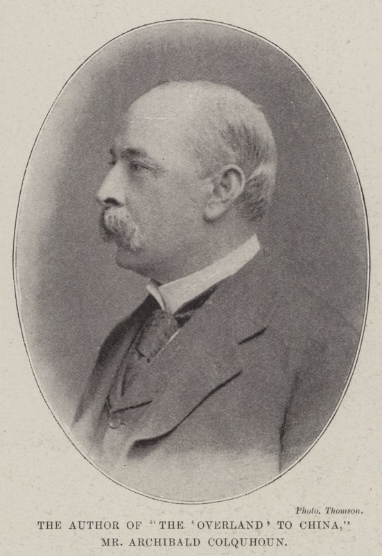 Der Autor von The Overland to China, Herr Archibald Colquhoun von English Photographer
