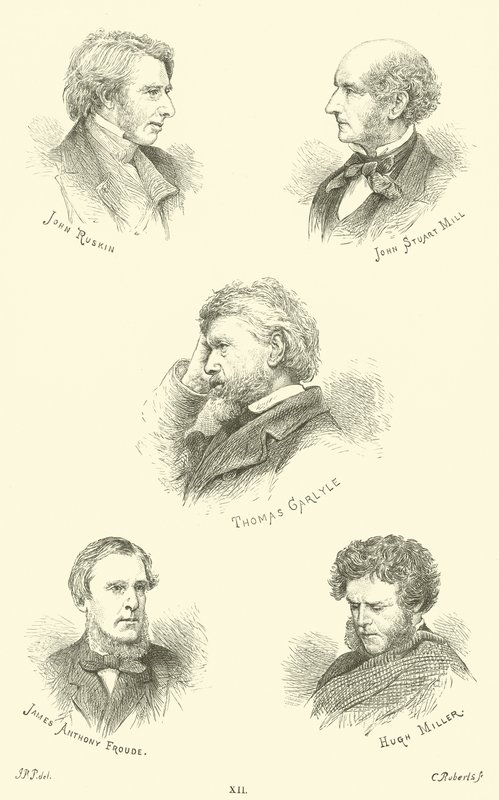 John Ruskin, John Stuart Mill, Thomas Carlyle, James Anthony Froude, Hugh Miller von English School