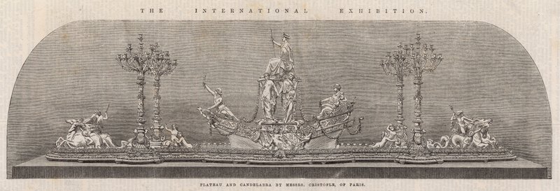 Die Internationale Ausstellung; Plateau und Kandelaber von Messrs Cristofle aus Paris von English School