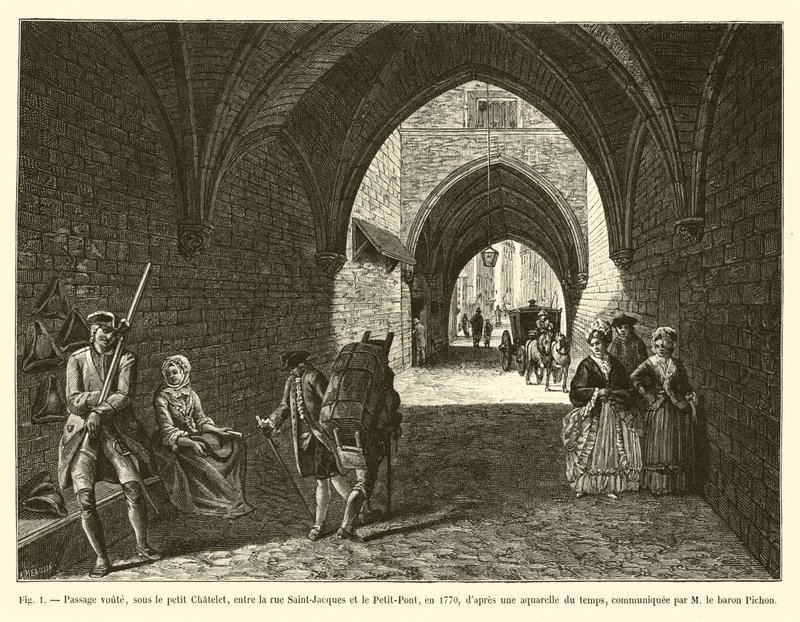 Gewölbegang unter dem kleinen Chatelet, zwischen der Rue Saint-Jacques und dem Petit-Pont, 1770, nach einem Aquarell der Zeit, mitgeteilt von Baron Pichon von French School