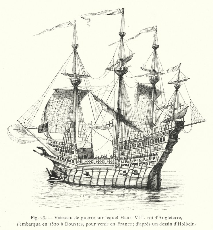 Kriegsschiff, auf dem Heinrich VIII., König von England, 1520 in Dover nach Frankreich segelte; nach einer Zeichnung von Holbein von French School