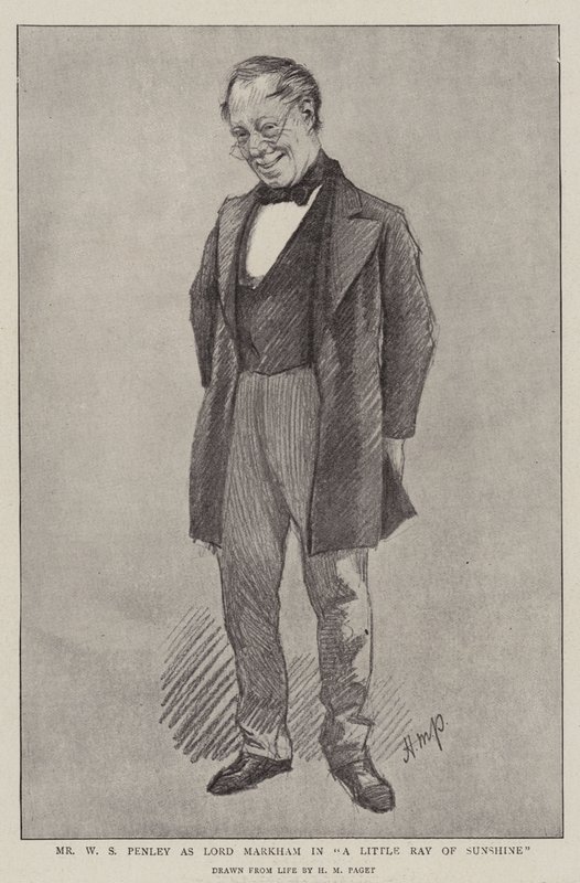 Mr. W. S. Penley als Lord Markham in "A Little Ray of Sunshine" von Henry Marriott (after) Paget