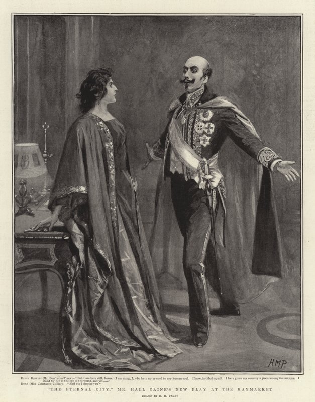 Die ewige Stadt, Mr. Hall Caines neues Stück im Haymarket von Henry Marriott Paget