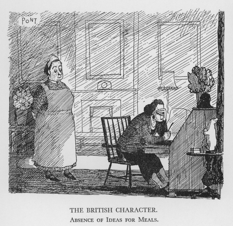 Der britische Charakter, Mangel an Ideen für Mahlzeiten von Pont