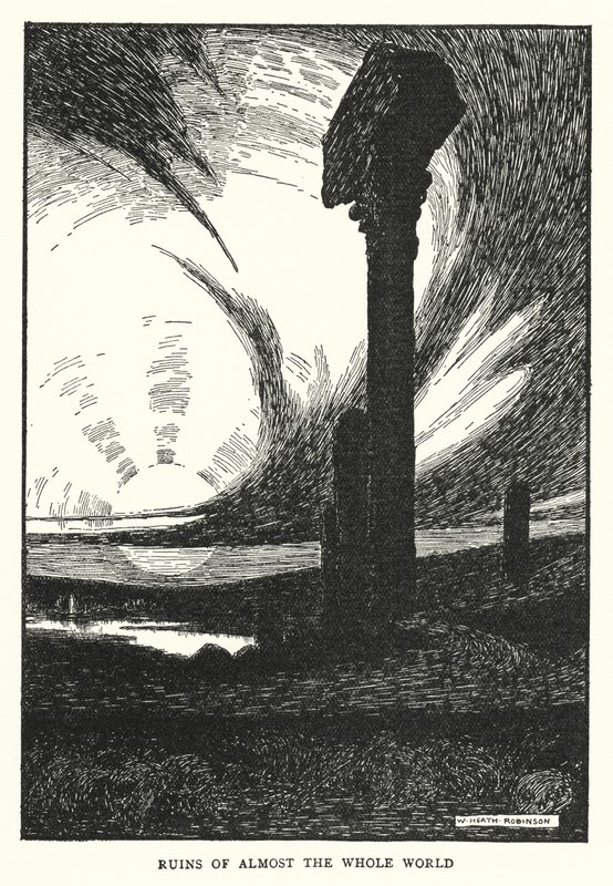 Ruinen fast der ganzen Welt von William Heath Robinson