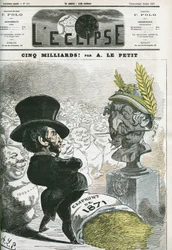 Fünf Milliarden! , Eugene Rouher (1814-1884) vor der Büste von Napoleon III. (1808-1873) und dem Darlehen von fünf Milliarden für Preußen. Titelbild in „L