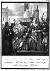 Großfürst Alexander Michailowitsch in Pskow. 1329 aus Illustrierter Karamzin, 1836
