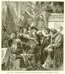 Der Krieg: Landsknechte erheben Abgaben auf das Haus eines Adligen