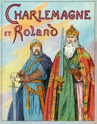 Der fränkische König Karl der Große und der französische Ritter Roland von Roncevaux - Illustration von François Zier (1856-1924) aus „Nos-Gires-Nationales“ um 1920
