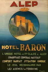 Plakat zur Werbung für das Baron Hotel in Aleppo, ca. 1920