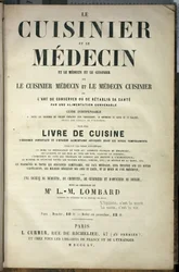 Titelseite des Buches „Der Koch und der Arzt, die Kunst, seine Gesundheit durch geeignete Ernährung zu erhalten oder wiederherzustellen“, herausgegeben von L. M. Lombard, Edition L. Curmer