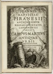 Das Marsfeld des antiken Rom, das Werk von G.B. Piranesi, Mitglied der Royal Society of Antiquaries, London