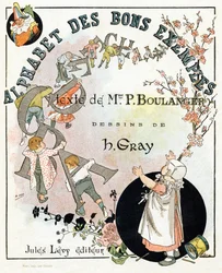 Buchtitelblatt "Alphabet der guten Beispiele". Jules Levy, Herausgeber. Illustrationen von Henri Boulanger, alias Henri Gray. Texte von Frau P. Boulanger. Gravur und Druck von Ch. Gillot, 79 rue Madame, Paris, um 1890