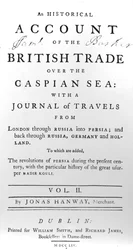 Titelseite zu An Historical Account of British Trade over the Caspian Sea, mit einem Reisejournal von Jonas Hanway, 1754