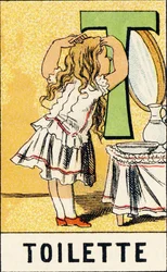 T: Toilette - Gravur aus ABCD der kleinen Mädchen. Pellerin & Cie, Drucker-Verleger, Epinal, um 1890. Serie A. Maße: 19 x 13,5 cm