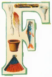 F: Gabel, Flöte, Trichter, Blumentopf, Feder, Fisch, Fächer