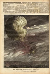 Der Fesselballon der Franzosen Messrs Godard und Panis, Opfer eines Unfalls durch den Sturm am 7. Juli auf dem Gelände der Weltausstellung in Chicago, im vollen Flug wurde der Ballon getroffen und beschädigt, wobei die beiden Luftfahrer verletzt wurden